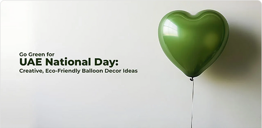 Go Green for UAE National Day: Creative, Balloon Decor Ideas